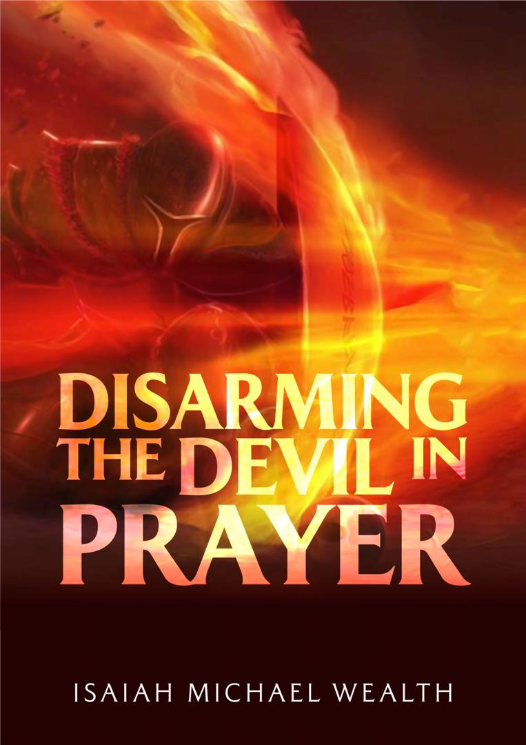 Disarming The Devil In Prayers