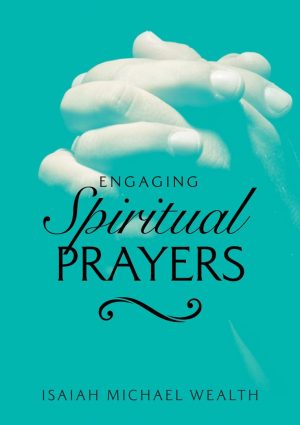 Engaging Spiritual Prayers