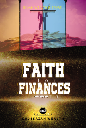 FAITH FOR FINANCES PART 1 - DEVOTIONAL BOX - DAILY DEVOTIONAL - PROPHET ISAIAH WEALTH