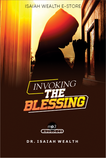 INVOKING THE BLESSING - DAILY DEVOTIONAL - DEVOTIONAL BOX- PROPHET ISAIAH WEALTH
