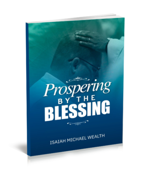 Prospering By The Blessing - Devotional Box- Daily Devotional - Prophect Isaiah Wealth