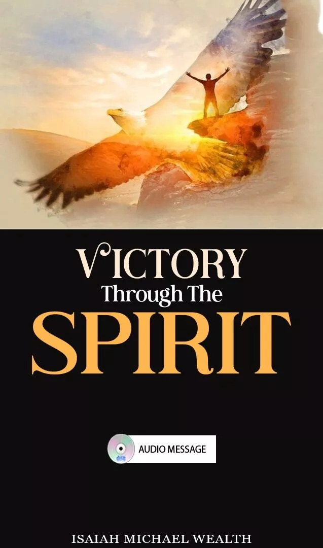 Victory Through The Spirit
