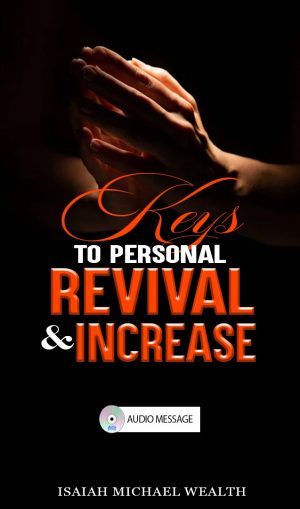 Keys To Personal Revival And Increase