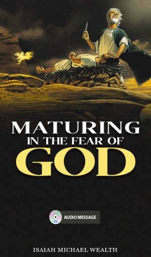 Maturing In The Fear Of God