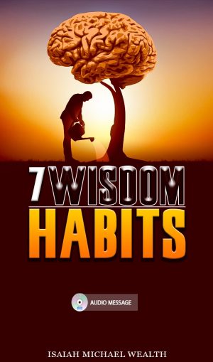 7 Wisdom Habits