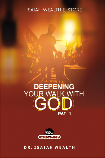 DEEPENING YOUR WALK WITH GOD PART 1
