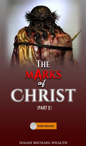The Marks Of Christ (part 2)