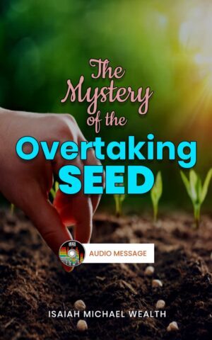 The Mystery Of the Overtaking Seed